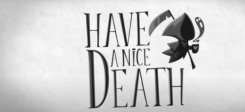 File:Have A Nice Death.png